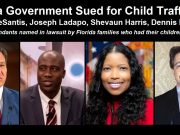 Florida Government Officials Sued for Child Trafficking Using State’s Foster Care Program
